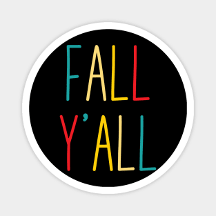 fall yall cute retro colorful autumn Give your design a name! Magnet